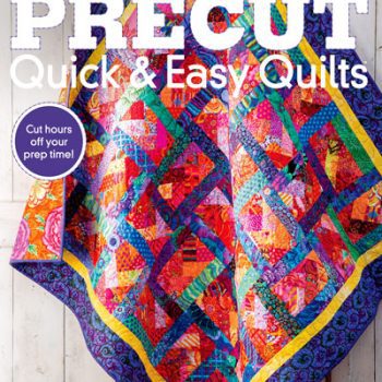 Precut Quick & Easy Quilts